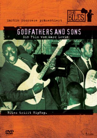 Блюз – Крестные отцы и крестные дети / The Blues – Godfathers and Sons (2003)
