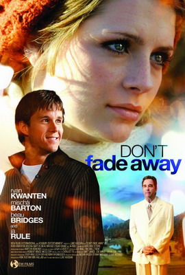 Не исчезай / Don't Fade Away (2010)