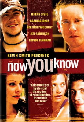 Сейчас ты знаешь / Теперь ты знаешь / Now You Know (2002)