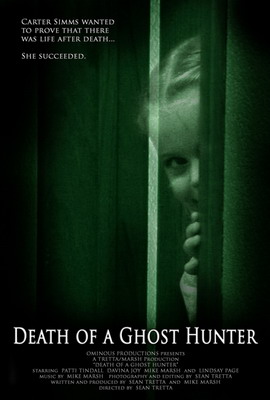 Смерть призрачного охотника / Death of a Ghost Hunter (2007)