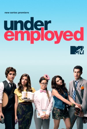 Недоуспешные / Underemployed (Сезон 1) (2012)