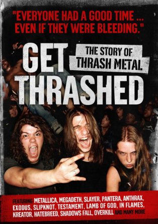 Внимание, ТРЭШ! История трэш металла / Get Thrashed (2006)