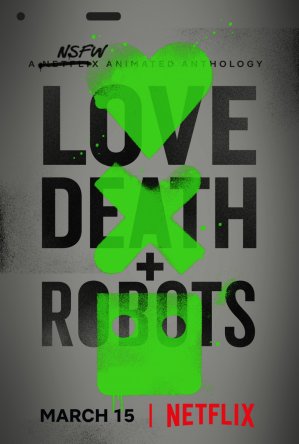 Любовь, смерть и роботы / Love, Death & Robots (2019)