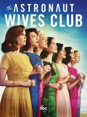Клуб жён астронавтов / The Astronaut Wives Club (Сезон 1) (2015)