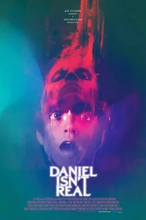 Дэниел ненастоящий / Daniel Isn`t Real (2019)