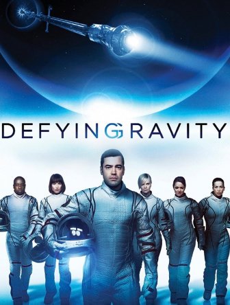 Притяжению вопреки / Defying Gravity (Сезон 1) (2009)