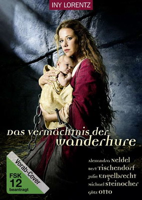 Странствующая блудница: Предсказание / Das Vermachtnis der Wanderhure (2012)
