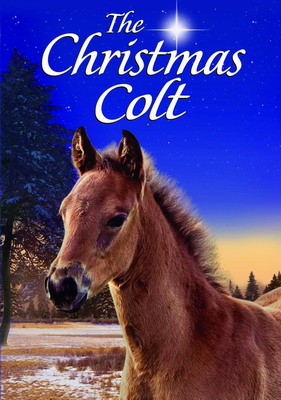 Рождественский жеребенок / The Christmas Colt (2013)