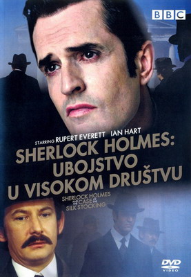 Шерлок Холмс и дело о шелковом чулке / Sherlock Holmes and the Case of the Silk Stocking (2004)