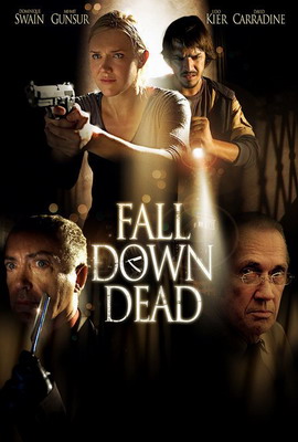   / Fall Down Dead (2007)