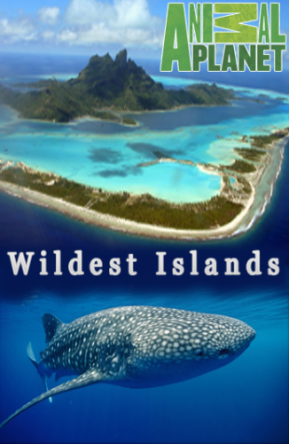Discovery. Неизведанные острова / Wildest Islands (Сезон 1-2) (2012–2015)