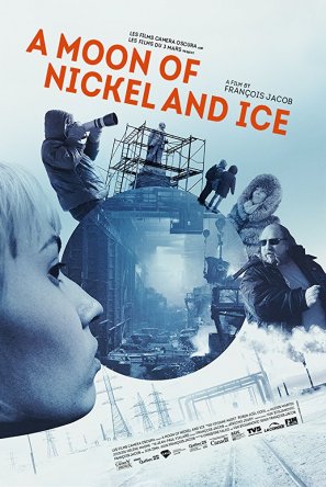 На никелевой Луне / A Moon of Nickel and Ice (2017)