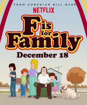    / F is for Family (2015)