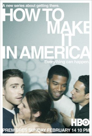 Как добиться успеха в Америке / How to Make It in America (Сезон 1-2) (2010-2011)