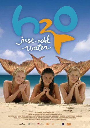 H2O:    / H2O: Just Add Water ( 1-3) (2006-2010)