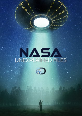 НАСА: Необъяснимые материалы / NASA's Unexplained Files (Сезон 1-3) (2012-2016)