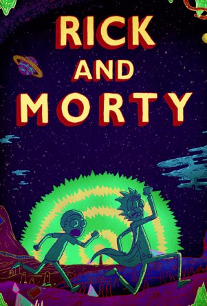    / Rick and Morty ( 1) (2013-2014)