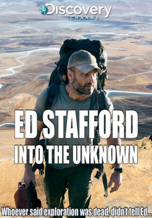 Путешествие в неизвестность с Эдом Стаффордом / Ed Stafford: Into the Unknown (2015)