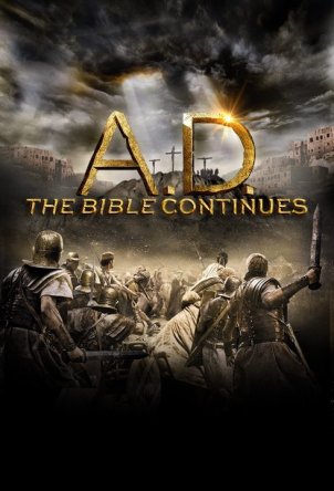 Наша эра: Продолжение Библии / A.D. The Bible Continues (Сезон 1) (2015)