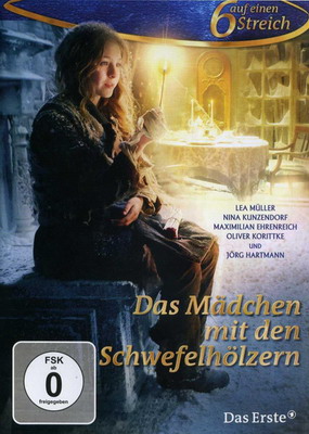 Девочка со спичками / Das Madchen mit den Schwefelholzern (2013)