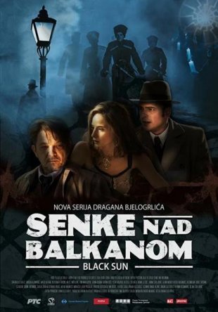    / Senke nad Balkanom ( 1-2) (2017)