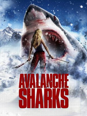 Горные акулы / Avalanche Sharks (2013)
