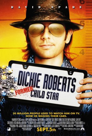 Дикки Робертс: Звездный ребенок / Dickie Roberts: Former Child Star (2003)